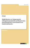 Möglichkeiten zur Steigerung der Arbeitgeberattraktivität am Beispiel eines mittelständischen Unternehmens der Starkstrombranche