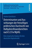 Determinanten Und Auswirkungen Der Freiwilligen Prüferischen Durchsicht Von Halbjahresfinanzberichten Nach § 37w Wphg