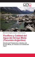 Ficoflora y Calidad del Agua del Arroyo Mista (Tucumán-Argentina)