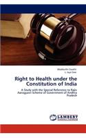 Right to Health under the Constitution of India