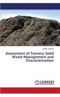 Assessment of Tannery Solid Waste Management and Characterization