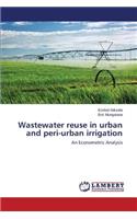 Wastewater reuse in urban and peri-urban irrigation