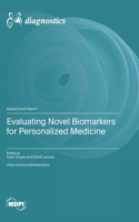 Evaluating Novel Biomarkers for Personalized Medicine
