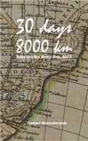 30 days 8000 km