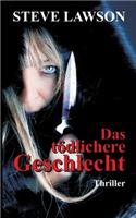 Das tödlichere Geschlecht