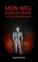 Mein Weg durchs Feuer