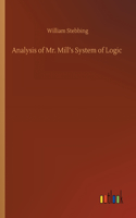 Analysis of Mr. Mill's System of Logic