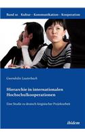 Hierarchie in internationalen Hochschulkooperationen. Eine Studie zu deutsch-kirgisischer Projektarbeit