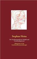 Psychosomatik der Schädel-und Gesichtsakupressur