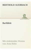 Barfussele: Mit Einleitenden Worten Von Arno Holst(German)