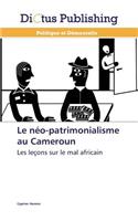 Le Néo-Patrimonialisme Au Cameroun