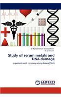 Study of Serum Metals and DNA Damage
