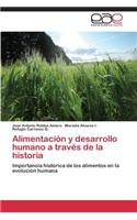 Alimentacion y Desarrollo Humano a Traves de La Historia