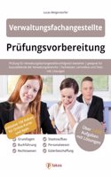 Verwaltungsfachangestellte Prufungsvorbereitung: Prufung fur Verwaltungsfachangestellte | geeignet fur Auszubildende der Verwaltungsbranche | ... und Tests inkl. Losungen (German Edition)
