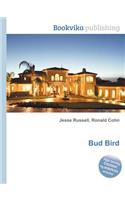 Bud Bird: (English)