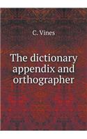 The Dictionary Appendix and Orthographer