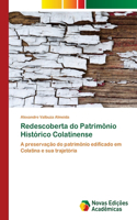 Redescoberta do Patrimônio Histórico Colatinense