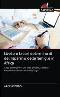 Livello e fattori determinanti del risparmio delle famiglie in Africa