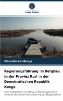 Regierungsführung im Bergbau in der Provinz Ituri in der Demokratischen Republik Kongo