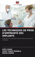 Les Techniques de Prise d'Empreinte Des Implants