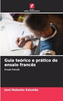 Guia teórico e prático do ensaio francês