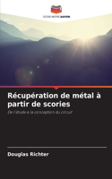 Récupération de métal à partir de scories