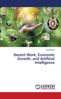 Decent Work, Economic Growth, and Artificial Intelligence