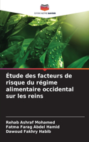 Étude des facteurs de risque du régime alimentaire occidental sur les reins