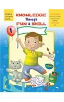 Knowledge Through Fun & Skill 1
