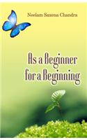 As A Beginning For Beginners