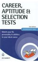 Career, Aptitude & Selection Tests, 2/E Intermediate Level (Match Your IQ, Personality & Abilities To Your Ideal Career)