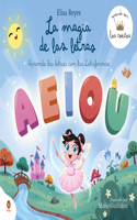 Magia de Las Letras / The Magic of Letters
