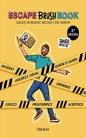 ESCAPE BRUSH BOOK: Juegos de ingenio hechos con humor