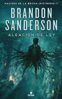 Aleación de Ley / The Alloy of Law