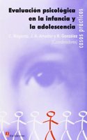 Evaluacion psicologica en la infancia y la adolescencia: casos practicos (Spanish Edition)