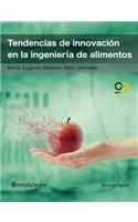 Tendencias de innovación en la ingeniería de alimentos