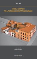 Complex Models for Architectural & Urban Heritage