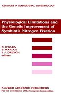 Physiological Limitations and the Genetic Improvement of Symbiotic Nitrogen Fixation: Proceedings of an International Conference on the Physiological Limitations and the Genetic Improvement of Symbiotic Nitrogen Fixation, Cork, Irelan