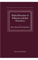 Radical Reactions of Fullerenes and Their Derivatives