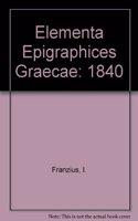 Elementa Epigraphices Graecae