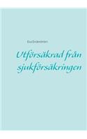 Utförsäkrad från sjukförsäkringen
