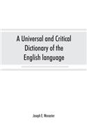 universal and critical dictionary of the English language