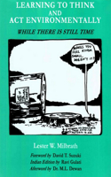 Learning to Think and ACT Environmentally: While There Is Still Time