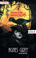 Agnes Grey and Journey to the Centre of the Earth