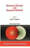 Maximum Entropy and Bayesian Methods