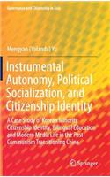 Instrumental Autonomy, Political Socialization, and Citizenship Identity