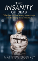 Insanity Of Ideas