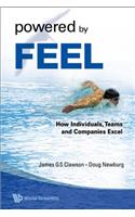 Powered by Feel: How Individuals, Teams, and Companies Excel