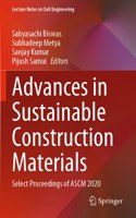 Advances in Sustainable Construction Materials