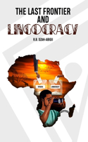Last Frontier and Lingocracy